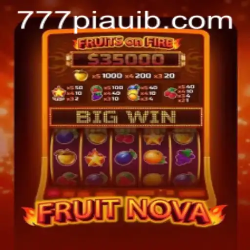 Exploring the Exciting World of FruitNova